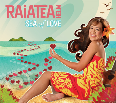 Sea Of Love - Raiatea Helm